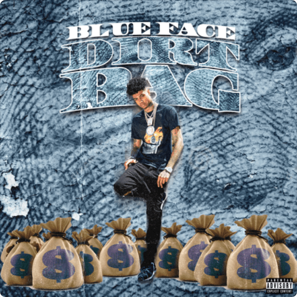 blueface dirt bag stream - BlueFace