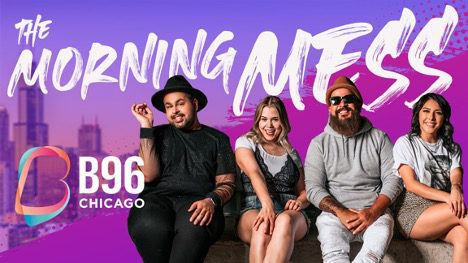 THE MORNING MESS MOVES TO B96 IN CHICAGO