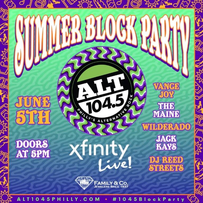 iHeartMedia Philadelphia Announces the Return of the ALT 104.5 Philly Summer Block Party at Xfinity Live!