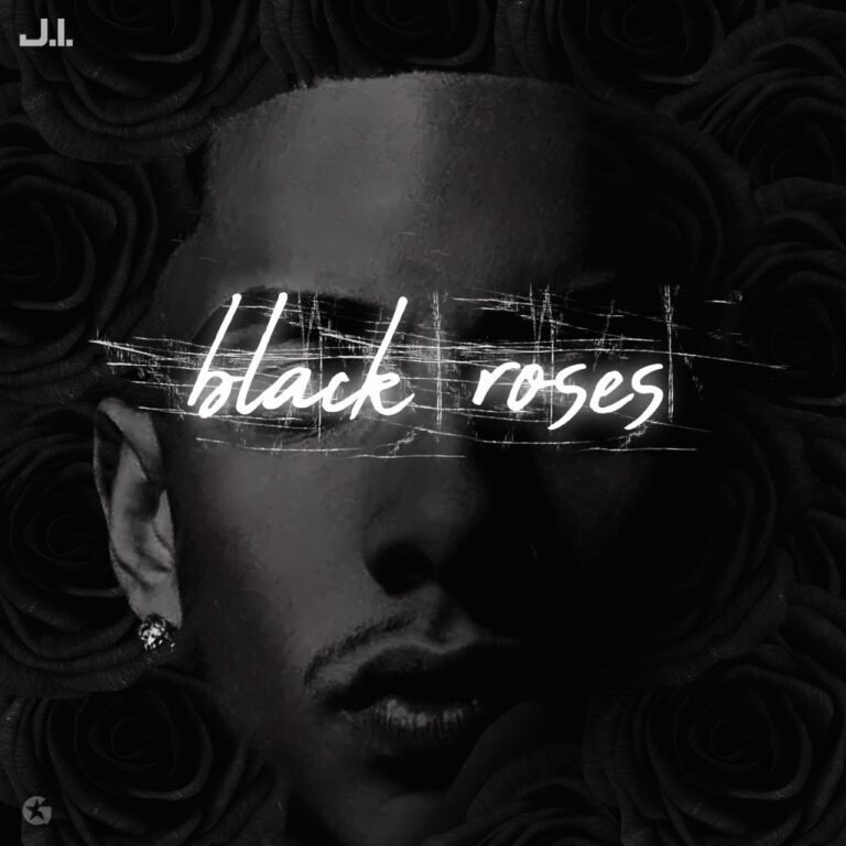J.I. Releases “Black Roses”