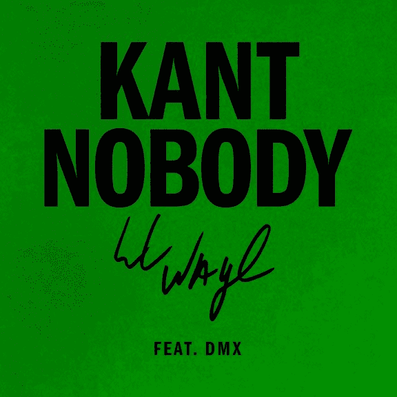Lil Wayne Drops “Kant Nobody” feat. DMX