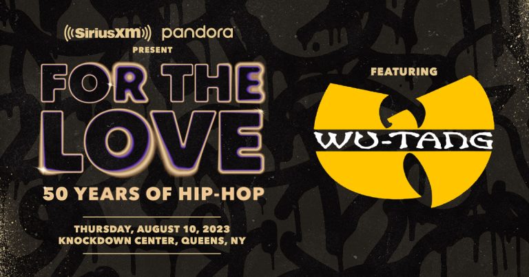 Wu-Tang Clan Stars in SiriusXM & Pandora’s Hip-Hop Celebration