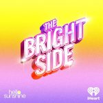 iHeart and Hello Sunshine Launch New Daily Podcast "The Bright Side"